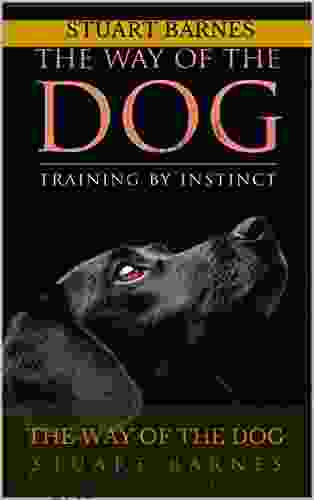 The Way Of The Dog: Training By Instinct