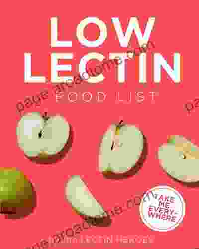 Low Lectin Food List: The World S Most Comprehensive Low Lectin Ingredient List Take It Wherever You Go (Food Heroes)