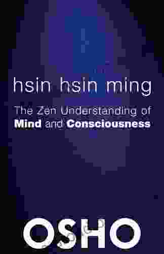 Hsin Hsin Ming: The Zen Understanding Of Mind And Consciousness (OSHO Classics)