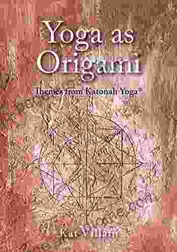 Yoga As Origami: Themes From Katonah Yoga