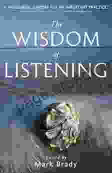 The Wisdom Of Listening Stacy Kaiser