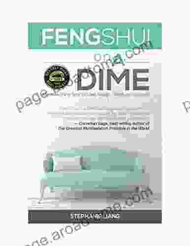 Feng Shui On A Dime: Affordable Feng Shui For Love Wealth Health And Success