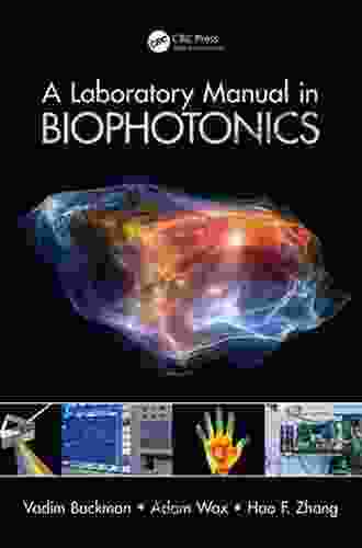 A Laboratory Manual In Biophotonics