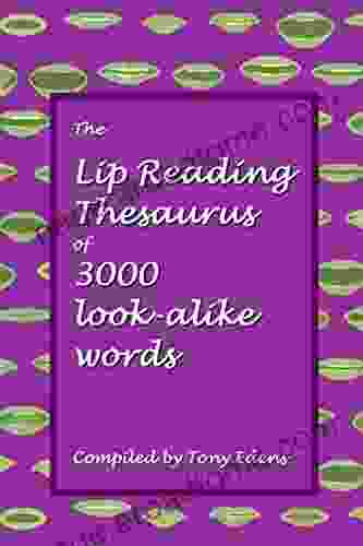 The Lip Reading Thesaurus Of 3000 Look Alike Words