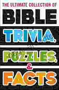 The Ultimate Collection of Bible Trivia Puzzles and Facts