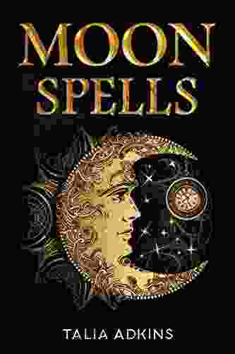 Moon Spells: The Secret Power Of The Eight Lunar Phases Wiccan Magic And Witchcraft (2024 Guide For Beginners)