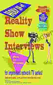 Reality Show Interviews How To Prepare: (Secret Interview Techniques That Will Make You Shine)