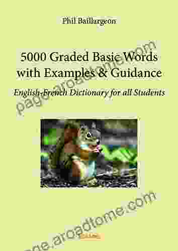 5000 Graded Basic Words With Examples Guidance: English French Dictionary For All Students (Classique) (French Edition)