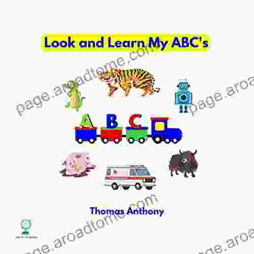 Look And Learn My ABC S: Phonics Fun For Beginner Readers