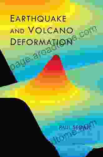 Earthquake And Volcano Deformation Paul Segall