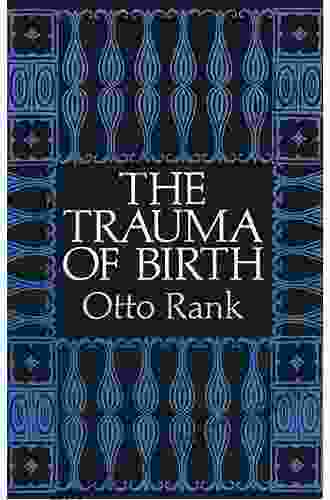 The Trauma Of Birth Otto Rank