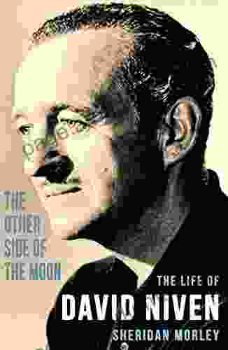 The Other Side Of The Moon: The Life Of David Niven