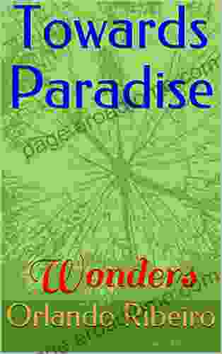 Towards Paradise: Wonders Orlando Ribeiro