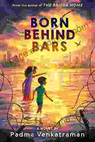 Born Behind Bars Padma Venkatraman