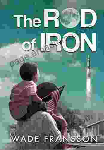 The Rod Of Iron Wade Fransson