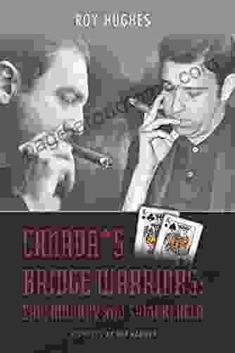 Canada s Bridge Warriors: Eric Murray and Sami Kehela