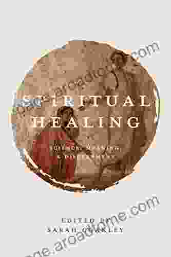 Spiritual Healing: Science Meaning And Discernment