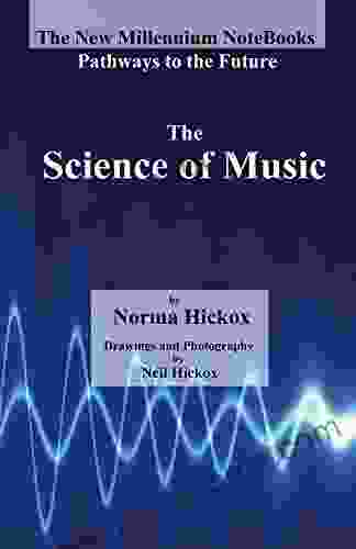 The Science Of Music (The New Millennium NoteBooks 9)