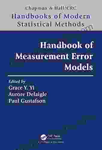 Handbook Of Measurement Error Models (Chapman Hall/CRC Handbooks Of Modern Statistical Methods)