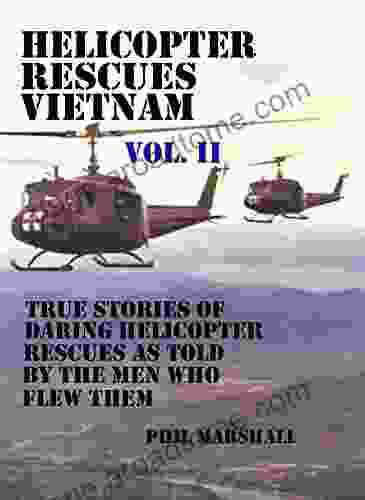 HELICOPTER RESCUES VIETNAM VOLUME II