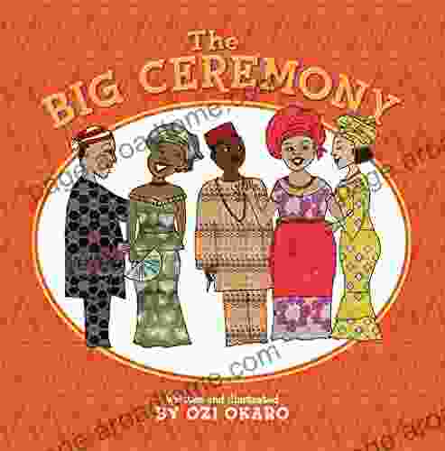 The Big Ceremony Ozi Okaro