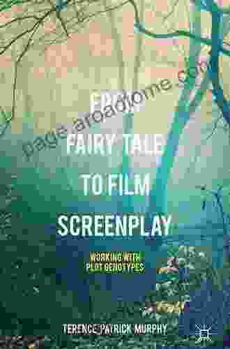 From Fairy Tale To Film Screenplay: Working With Plot Genotypes