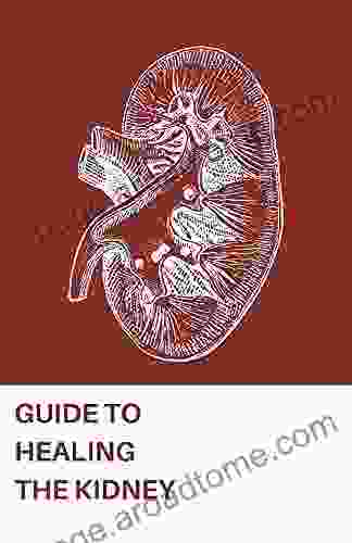 GUIDE TO HEALING THE KIDNEY